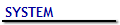 SYSTEM